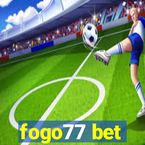 fogo77 bet